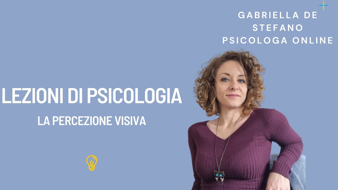Lezioni di psicologia - La percezione visiva