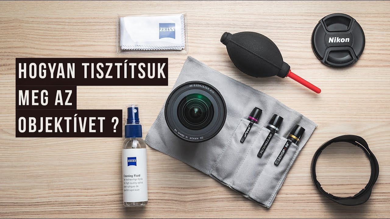Hogyan tisztítsuk meg az objektívet?