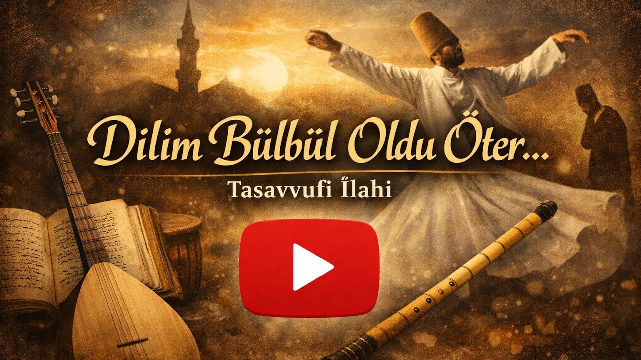 Dilim Bülbül Oldu Öter- Aşık Paşa/Tasavvufi Türk Halk Müziği