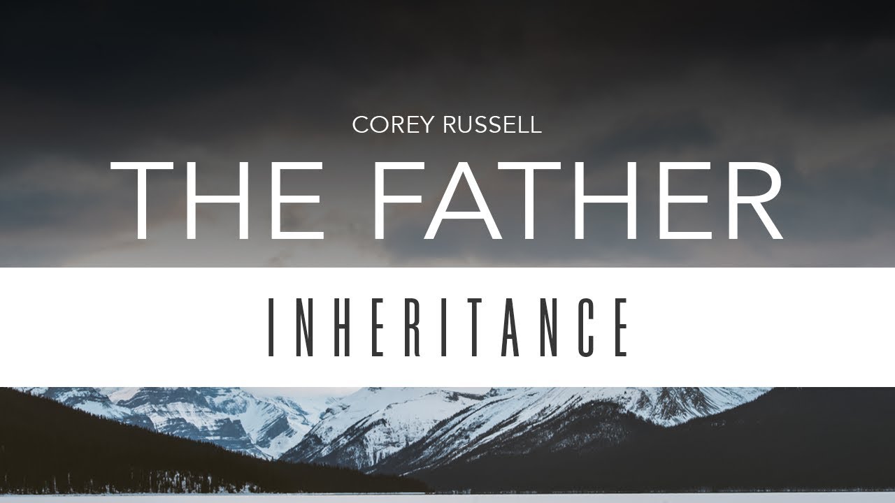The Father  |  Corey Russell  |  Forerunner Music