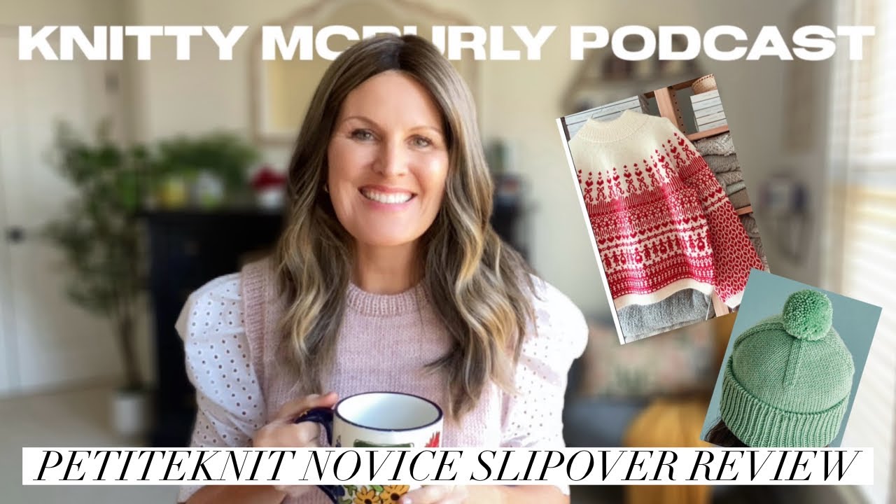 Подкаст Knitty McPurly, выпуск 247: Слиперы для начинающих и новый способ разделить сообщество лю...