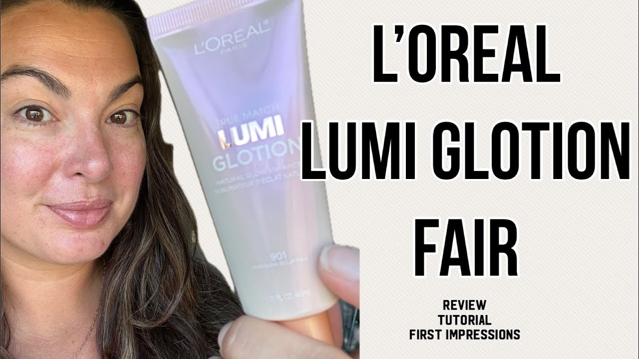 L'Oreal Paris Lumi Glotion Natural Glow Enhancer 901 Fair Glow — обзор, руководство, первое впеча...