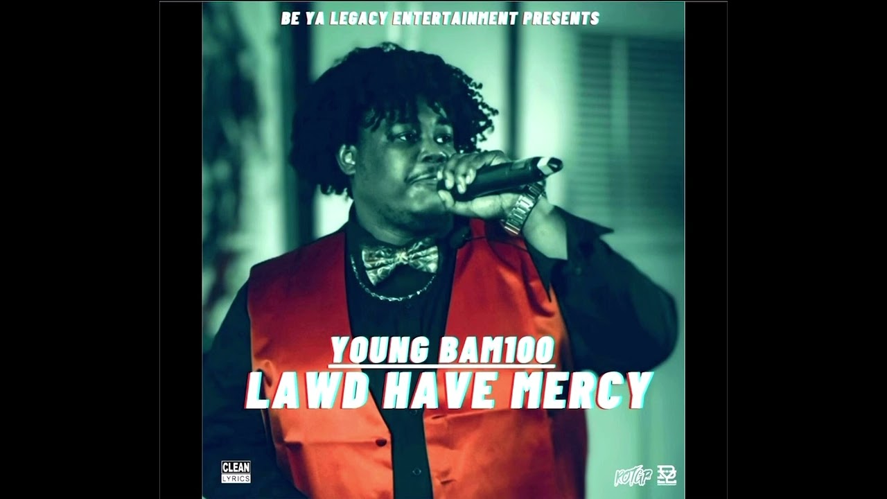 Young Bam100-Lawd Have Mercy (Slowed) 
