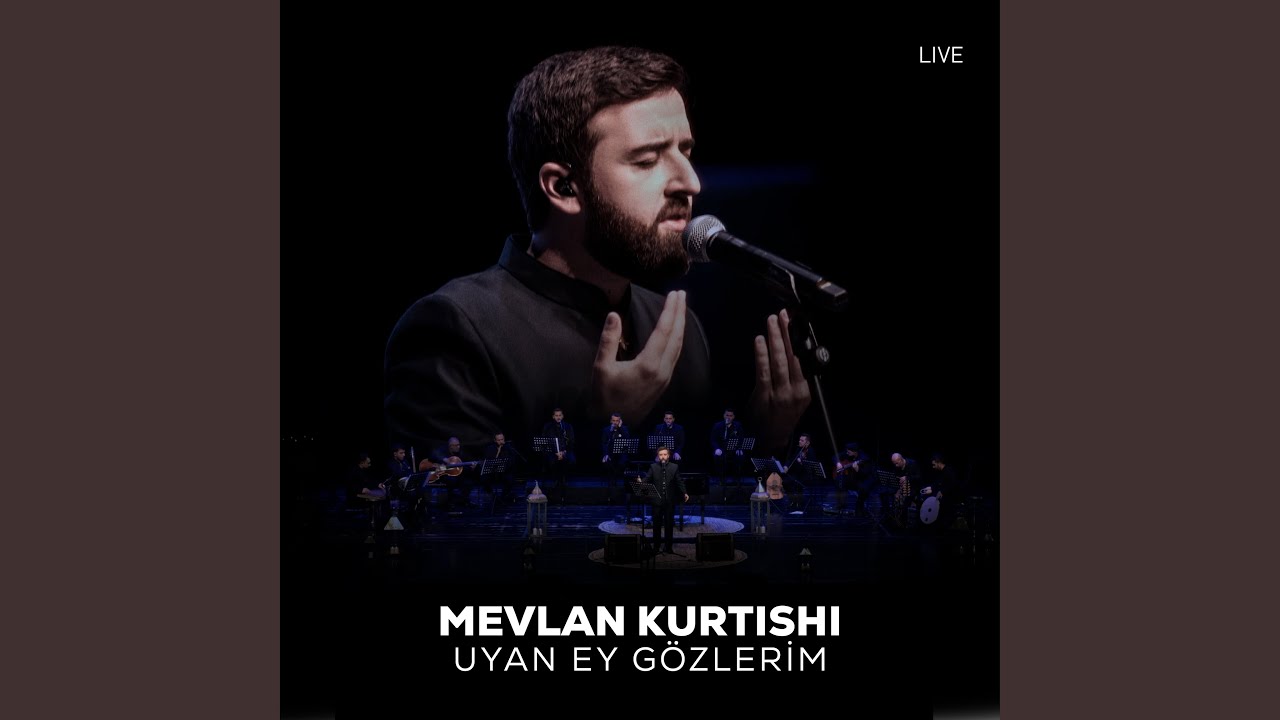 Uyan Ey Gözlerim (Live)