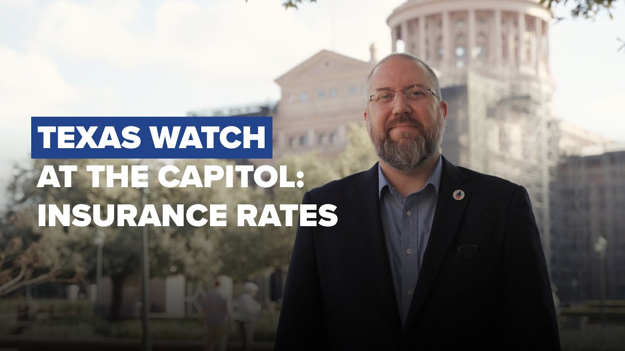 Texas Watch at the Capitol: Insurance Rates