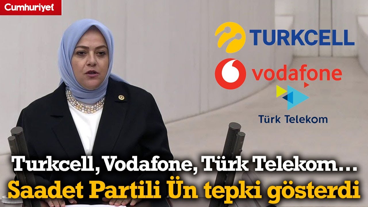 Turkcell, Vodafone, Türk Telekom... Saadet Partili Ün tepki gösterdi: Yüzde 200 zam yapıyorlar