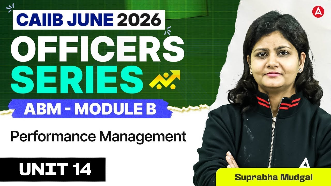 CAIIB June 2026 | CAIIB ABM Module B | Unit 14 Performance Management | Suprabha Mudgal