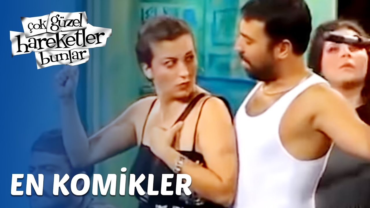 &Ccedil;ok G&uuml;zel Hareketler Bunlar - En Komikler