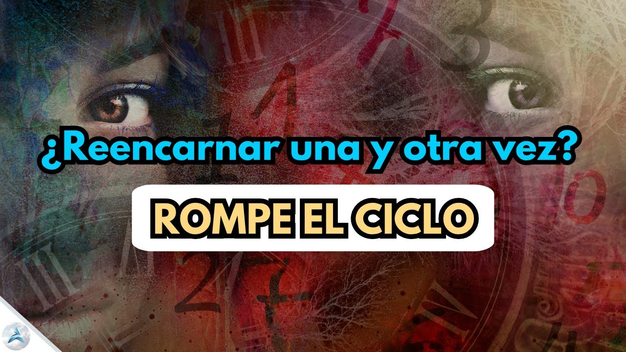 5 Pr&aacute;cticas Espirituales para Salir del Samsara y Liberarte del Ciclo de Reencarnaci&oacute;n