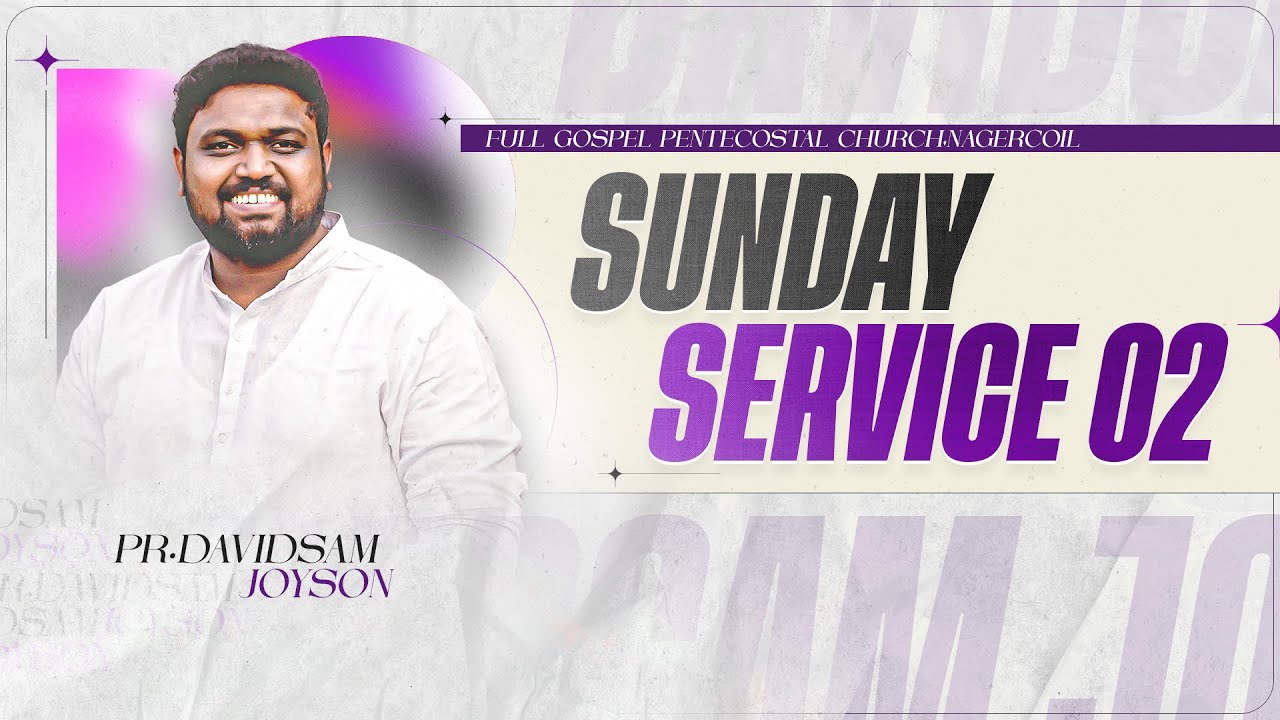 SUNDAY SERVICE - 02  (16-11-2025)​​ | PR.DAVIDSAM JOYSON | FGPC NAGERCOIL