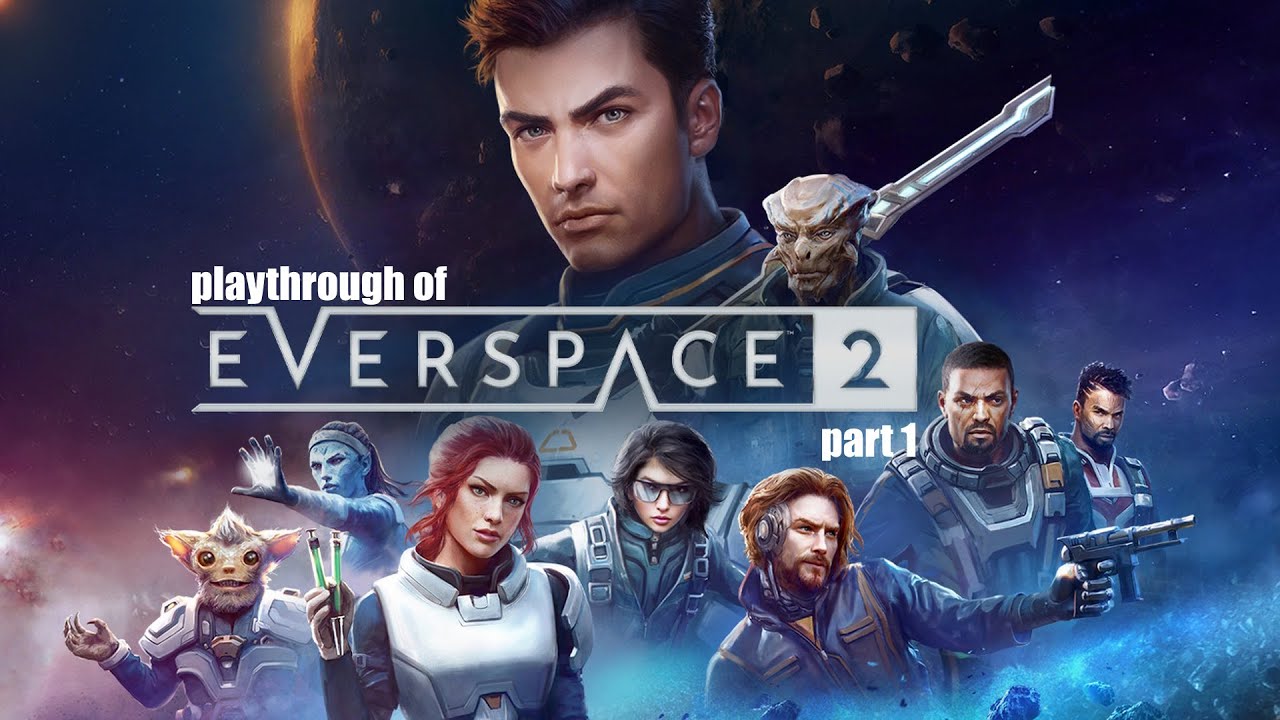 Everspace 2 (PC) playthrough part 1