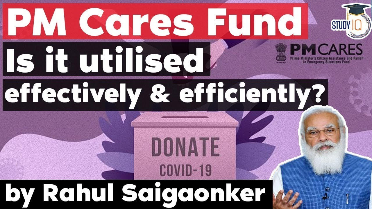 PM Cares Fund - Is the fund used effectively and efficiently?