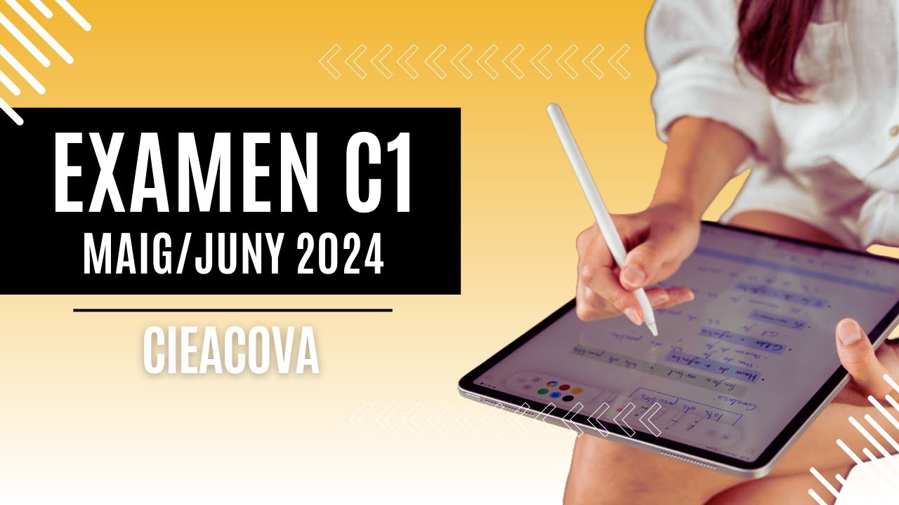 Correcció de l'EXAMEN de Maig/Juny de 2024 del nivell C1 - CIEACOVA