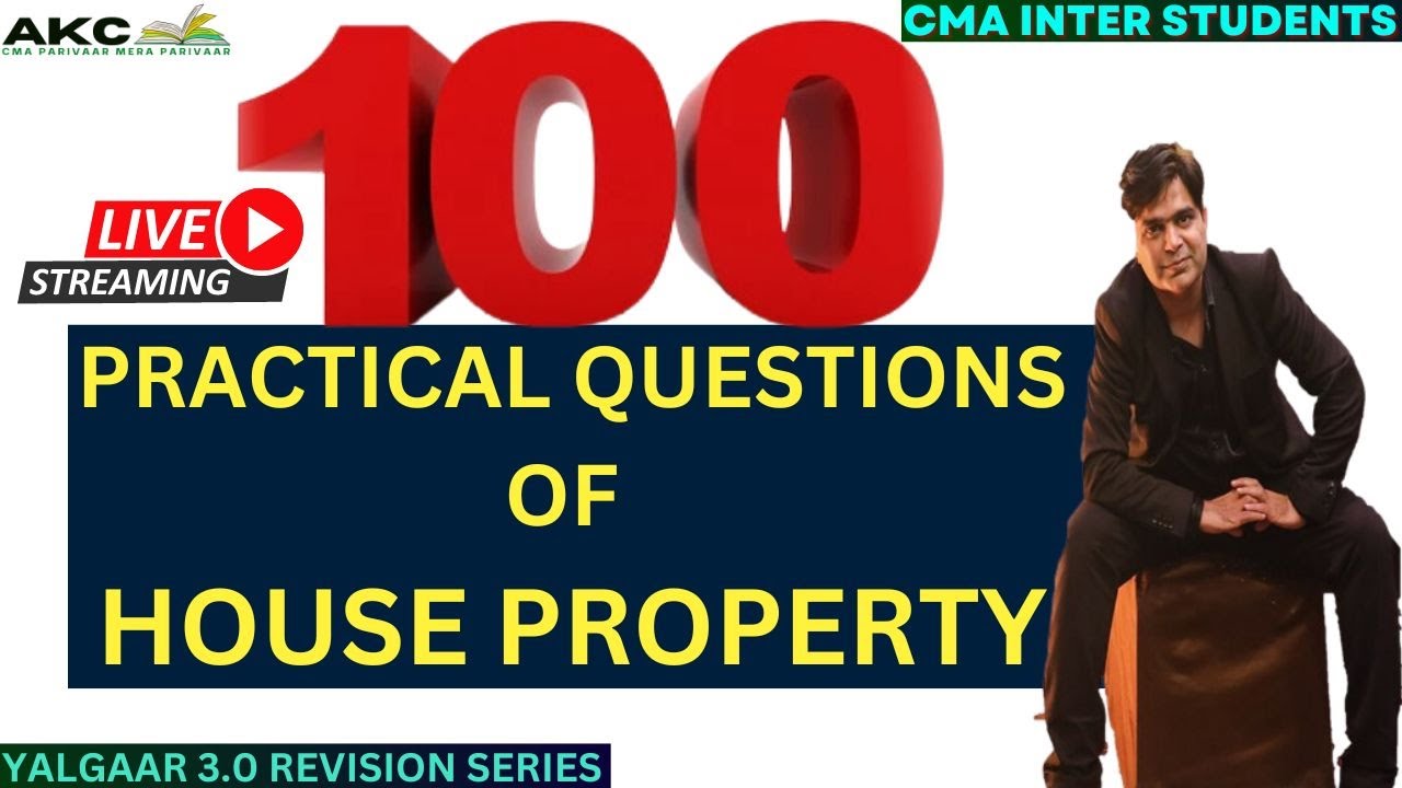 100 PRACTICAL QUESTIONS OF HOUSE PROPERTY||DIRECT TAX||CMA INTER STUDENTS||AMIT KUMAR CLASSES