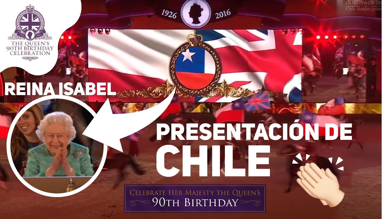 Chile reina Isabel | Chile y su participacion en el 90 Aniversario de la Reina Isabel II 🇬🇧 🇨🇱