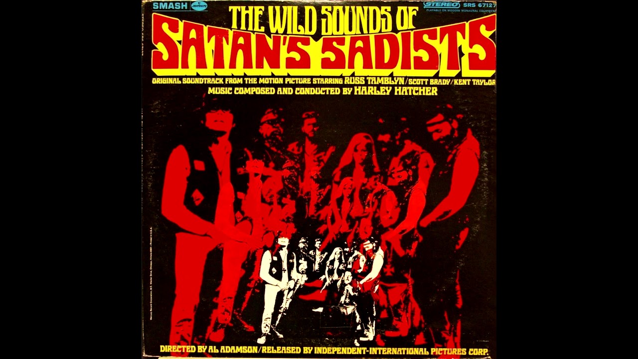 The Wild Sound of the Satan's Sadists - Original soundtrack