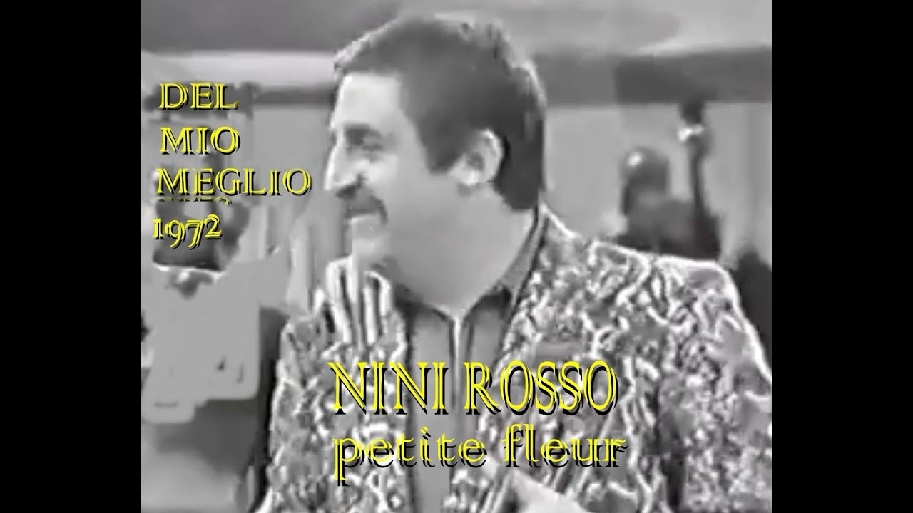NINI ROSSO -   PETITE FLEUR  -  DEL MIO MEGLIO 1972