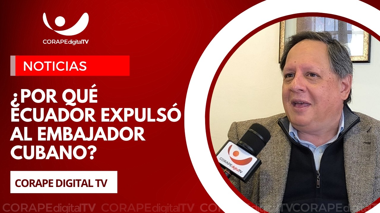Análisis de la situación diplomática entre Ecuador y Cuba