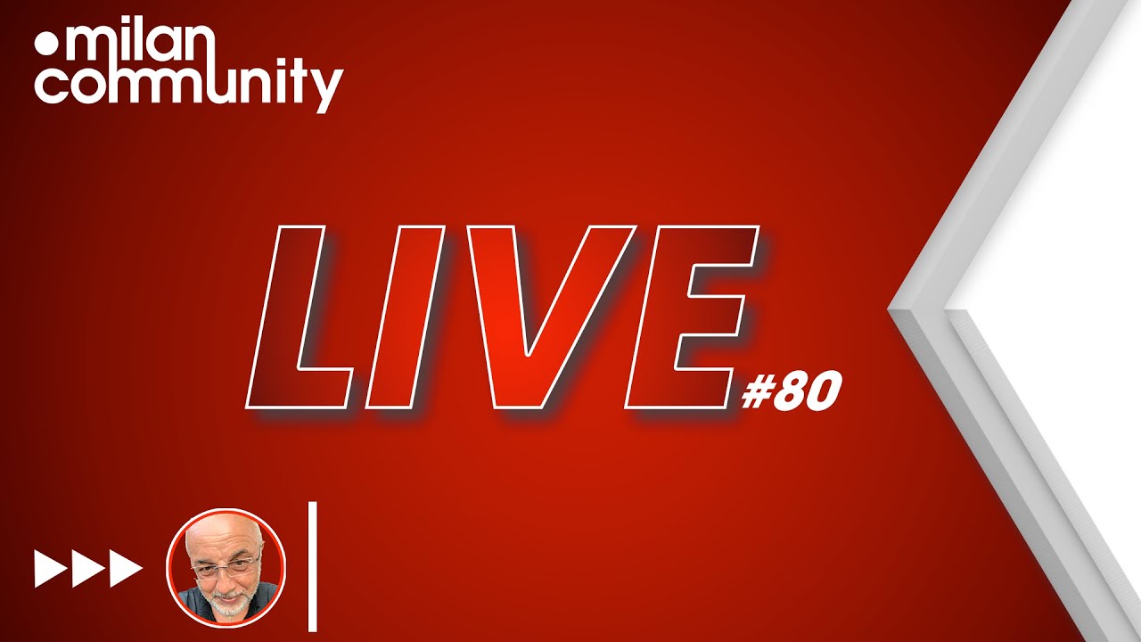 Ultimi giorni di mercato | MilanCommunity Live