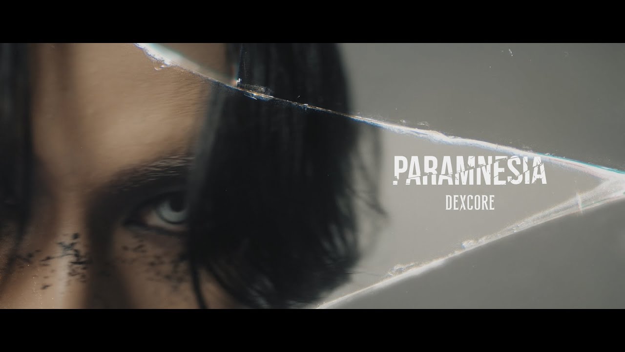 DEXCORE 「PARAMNESIA」 Official Music Video