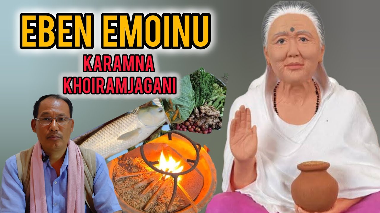 EBEN EMOINU KATCHABA YABA POTLAM AMADI EBEN THOUNIJABA MATANG KHARA KHANGMINASHI. 