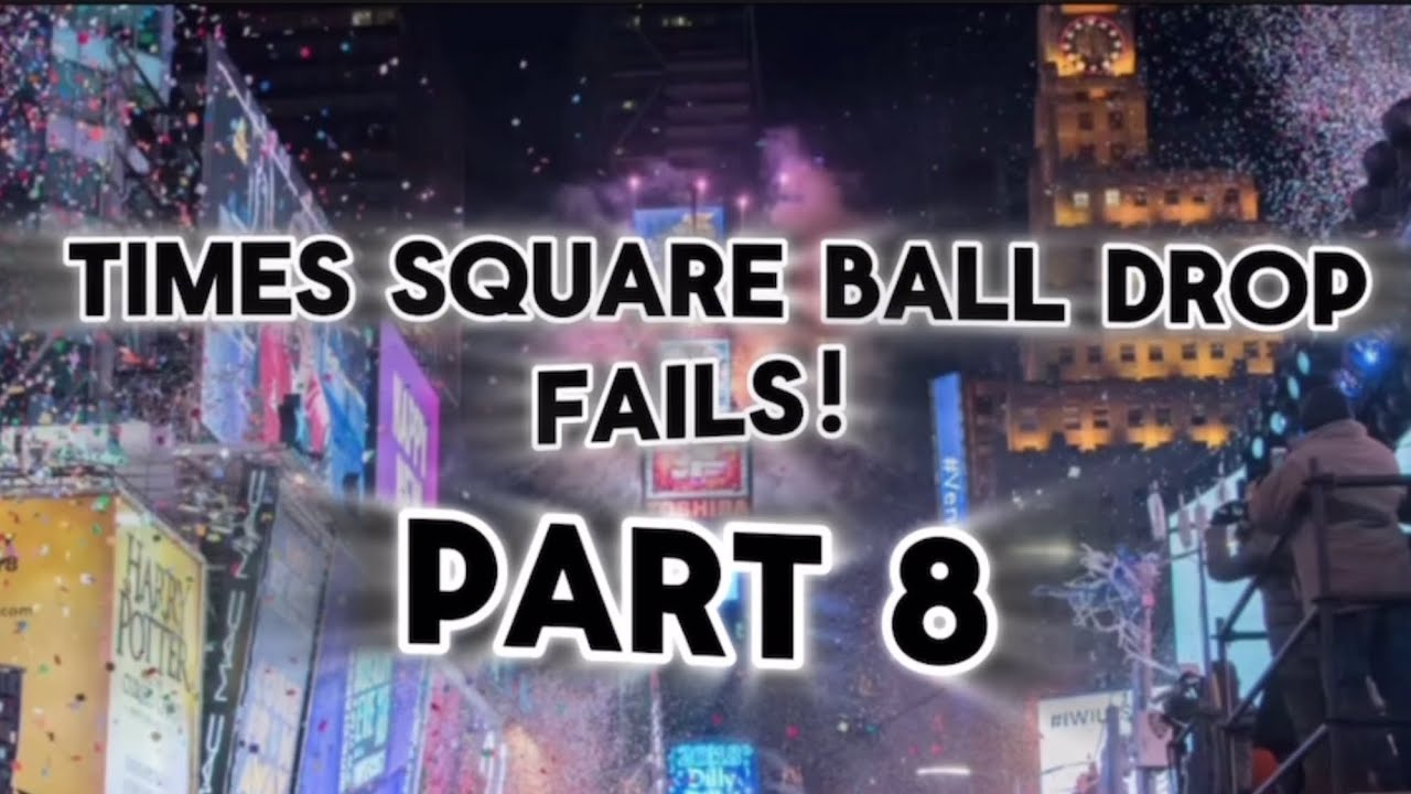 Times Square Ball Drop Fails (1956 - 2024) PT 8!