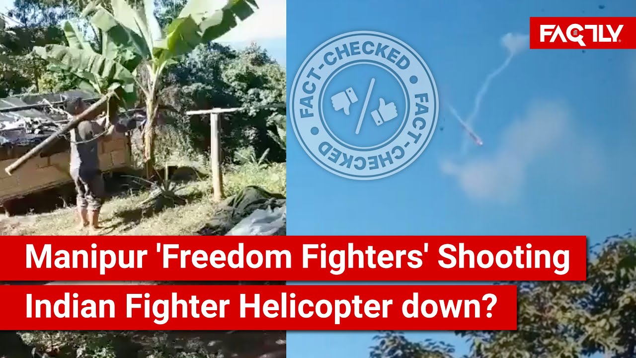 FACT CHECK: Viral Video Shows Manipur 'Freedom Fighters' Shooting an Indian Fighter Helicopter down?