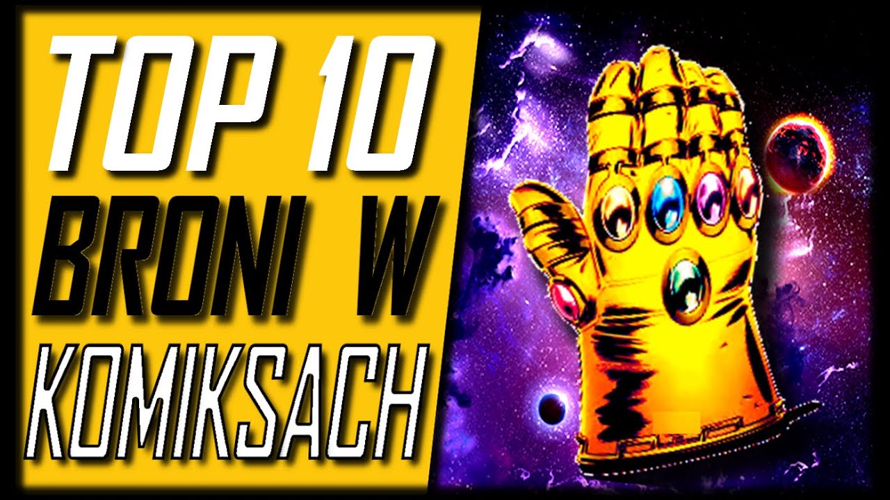 TOP 10 NAJPOTĘŻNIEJSZYCH Broni i Artefaktów w Komiksach [Radioaktywny Top]