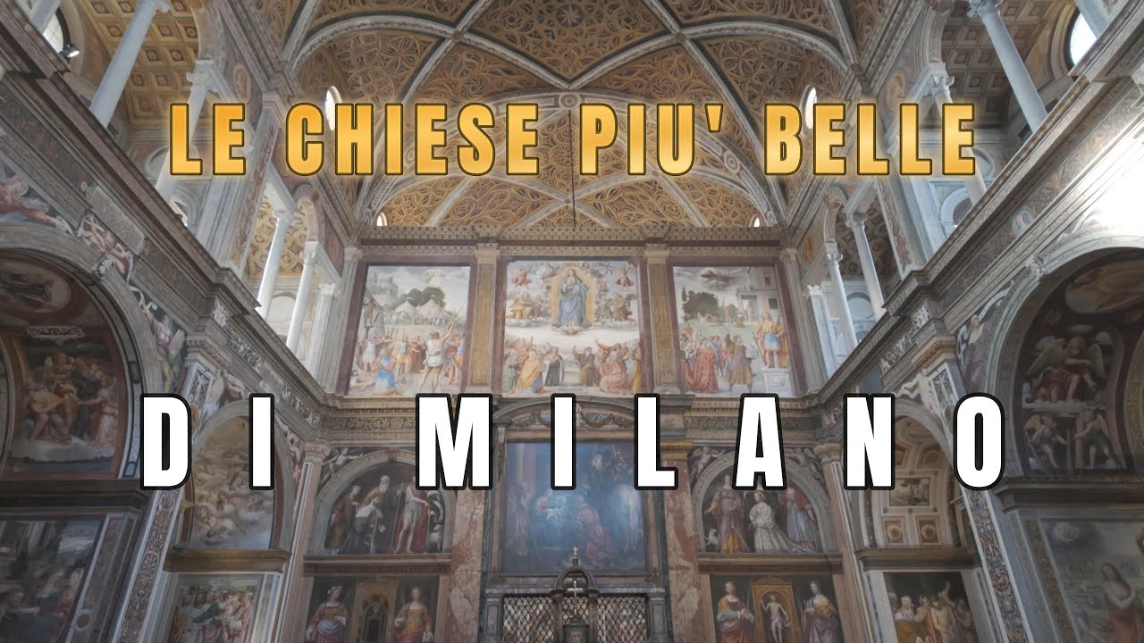 Le CHIESE più belle di MILANO - I gioielli nascosti da non perdere