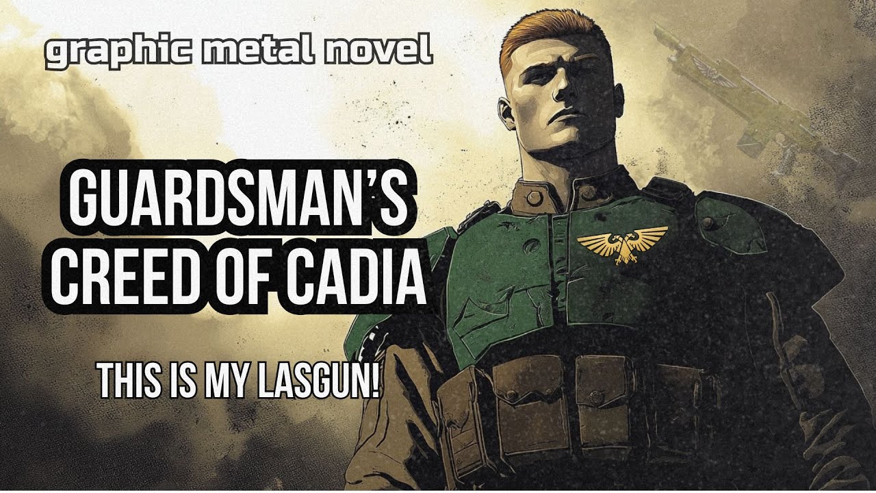 The Guardsman&rsquo;s Creed of Cadia - This is My Lasgun | Warhammer 40k Graphic Metal Novel