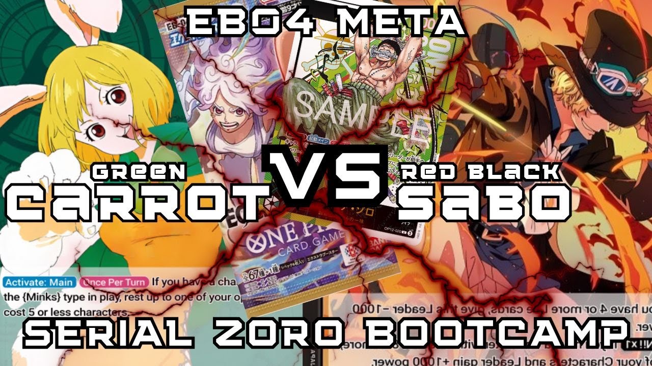 [SERIAL ZORO] Green Carrot 緑キャロット VS Red Black Sabo 赤黒サボ (OP13)|OP14 EB04| OPTCG | StreetFoodKingsPH