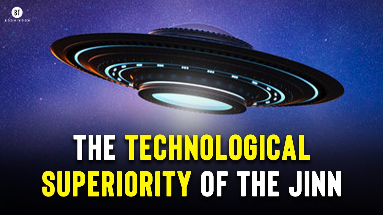 The Technological Superiority of the Jinn