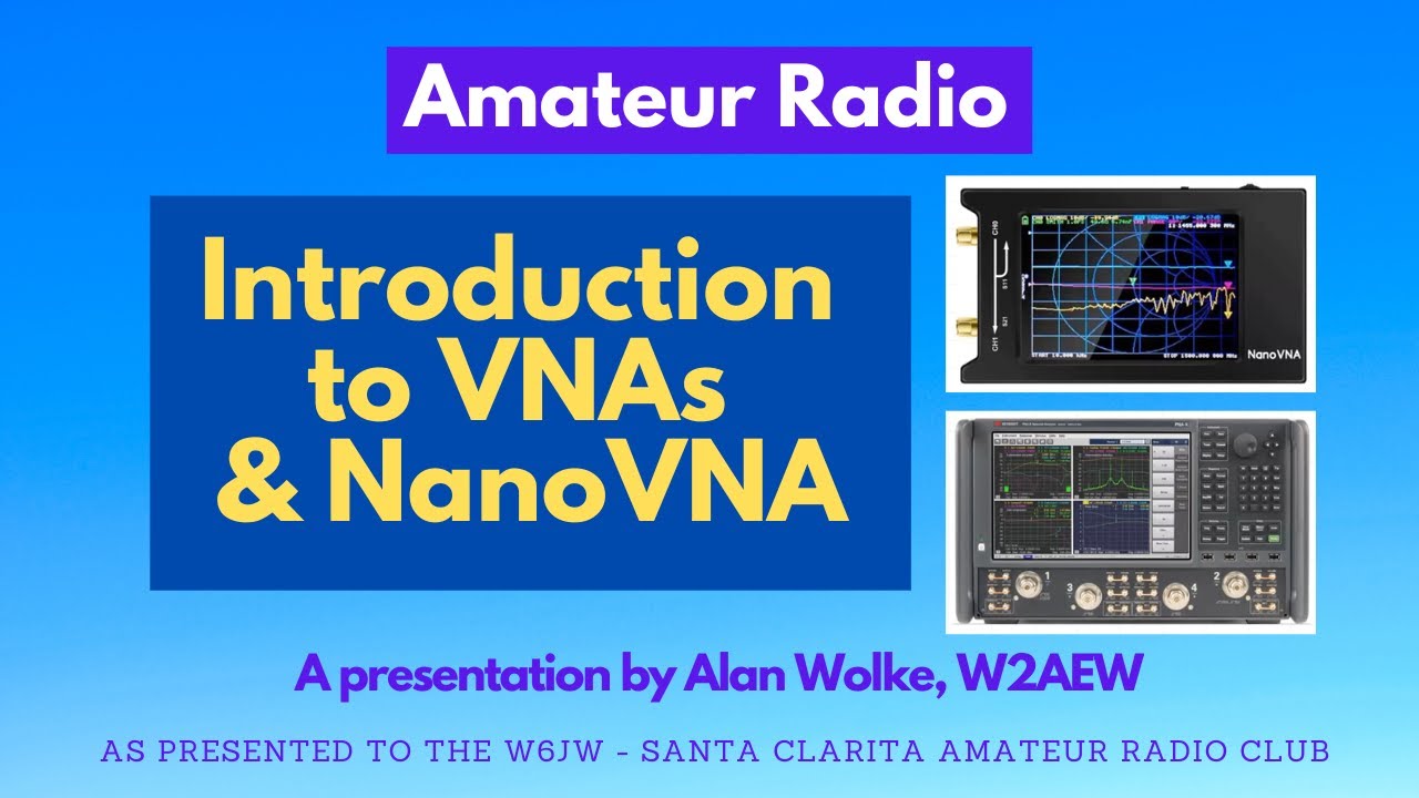 Introduction to VNAs and NanoVNA