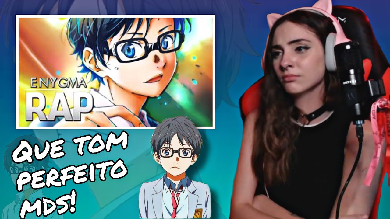 REACT RAP DO ARIMA KOUSEI 🎼(Shigatsu  wa Kimi no Uso) MENTIRA EM ABRIL •Enygma•