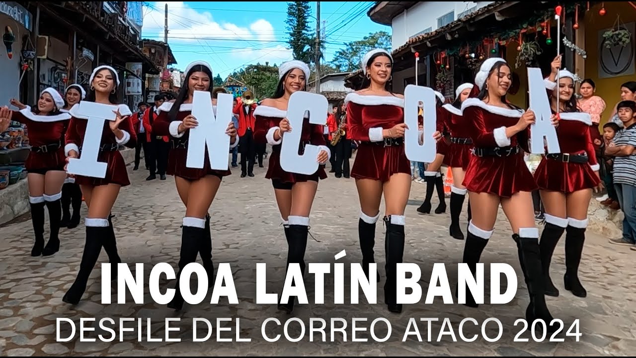 INCOA LATÍN BAND | Desfile del Correo Ataco 2024