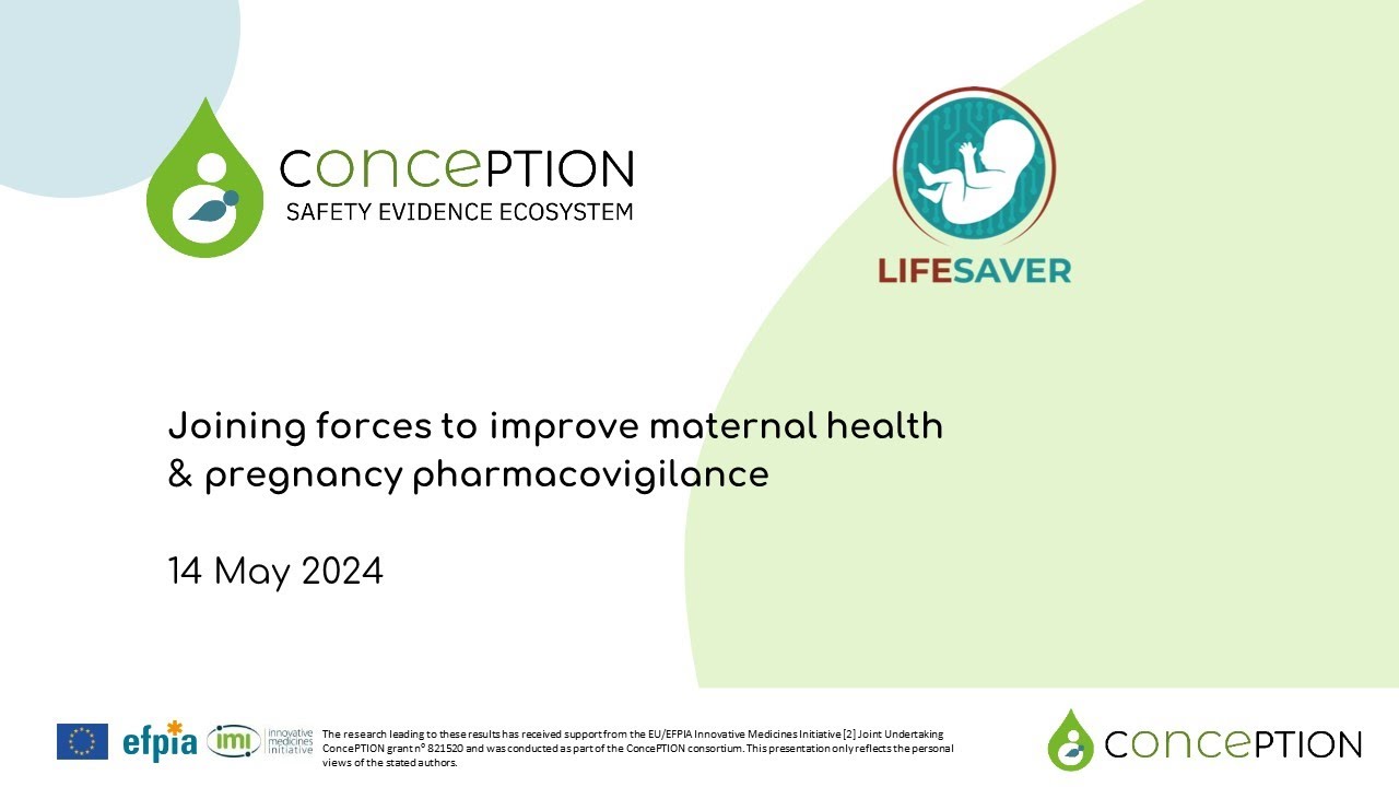 ConcePTION & LIFESAVER – Joining forces to improve maternal health & pregnancy pharmacovigilance