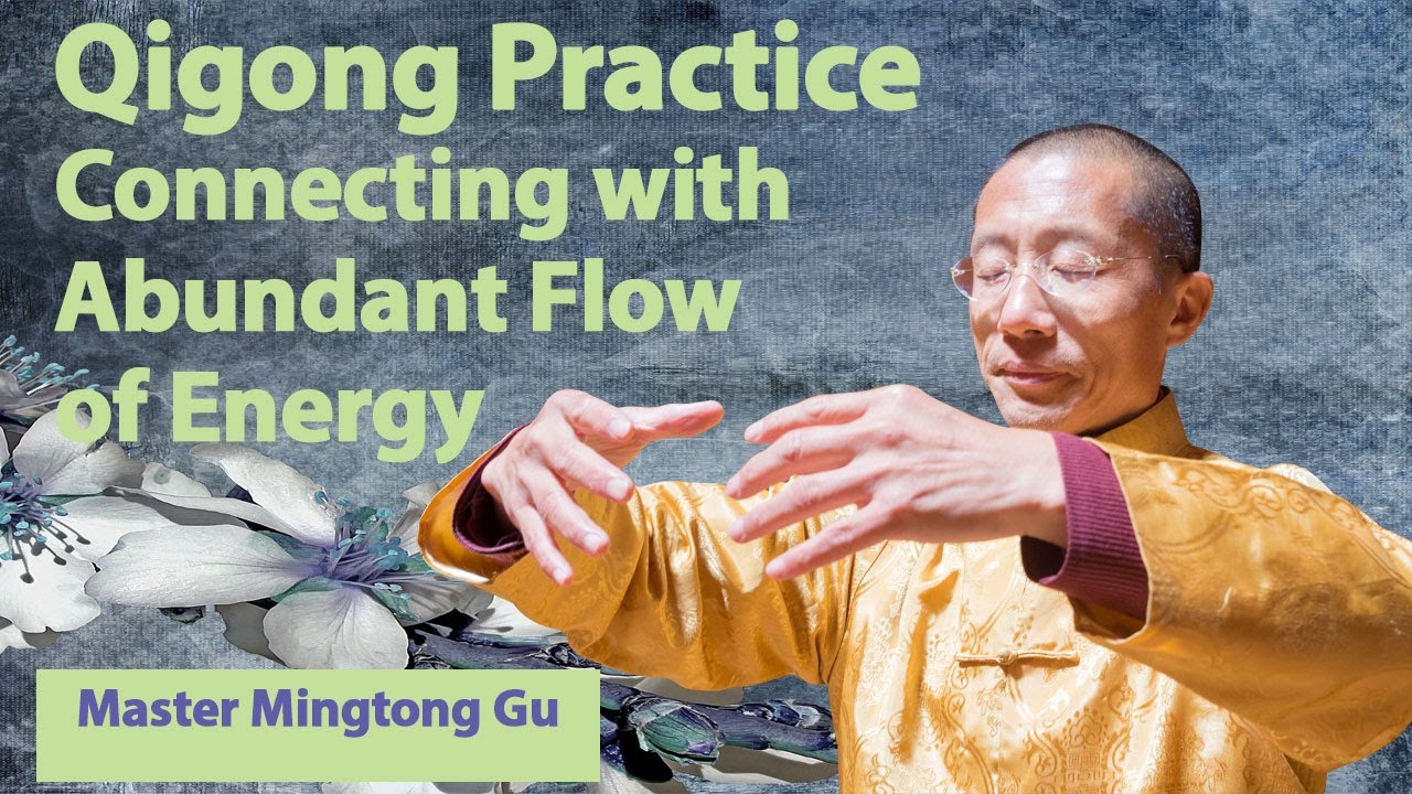 Qigong Practice, Connecting with the abundant flow of energy