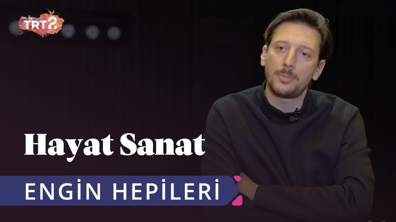 Hayat Sanat | 26 Şubat 2020