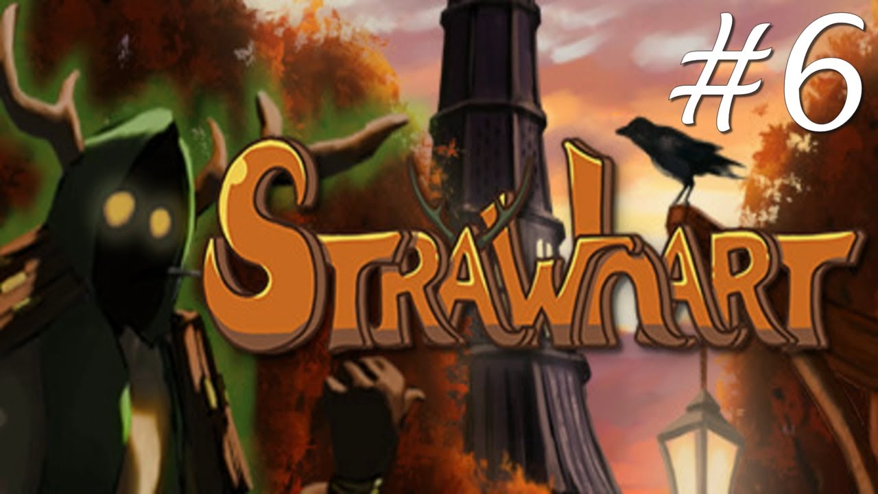 Strawhart Full Gameplay Part 6