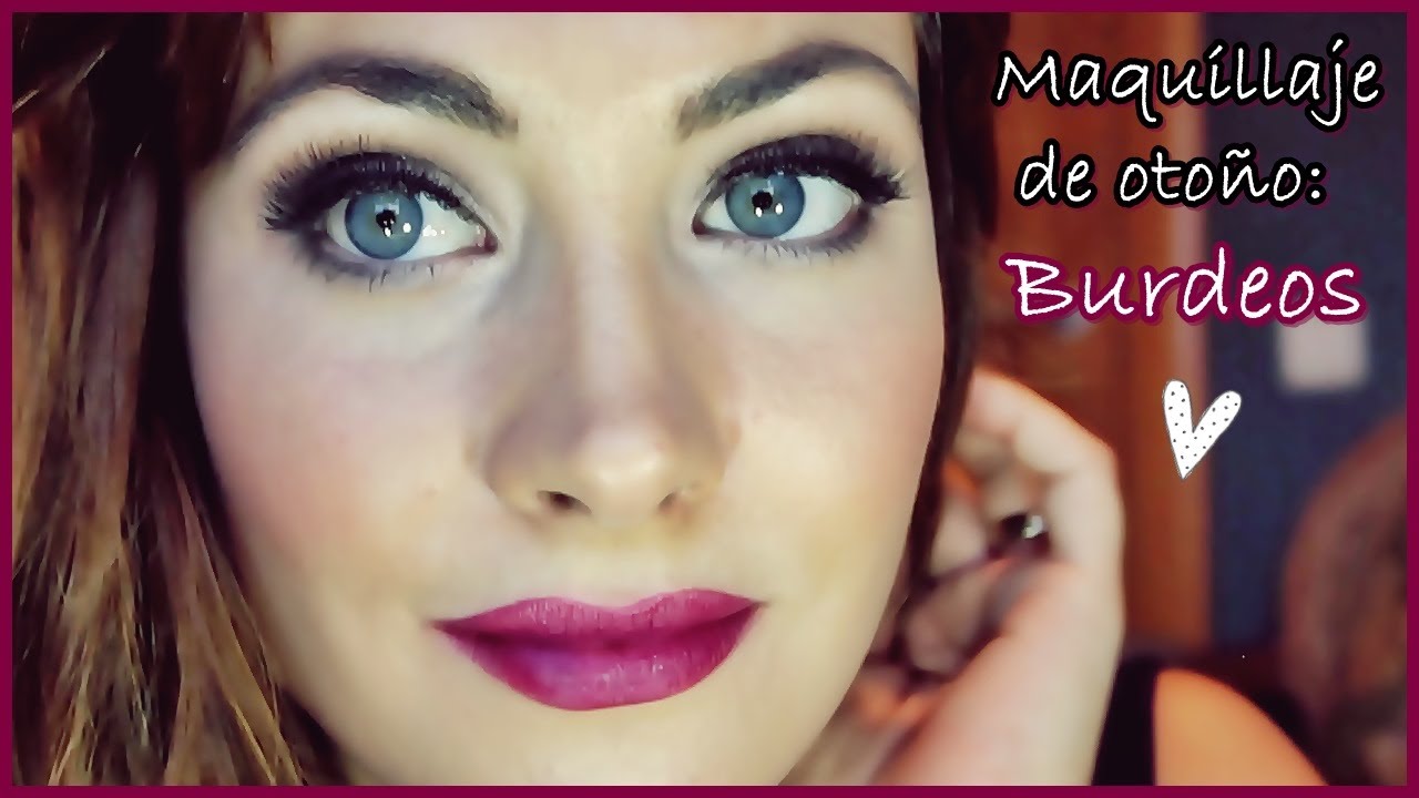 Maquillaje otoño: Labios burdeos ♥ Fall makeup tutorial: burgundy lips + Bloopers