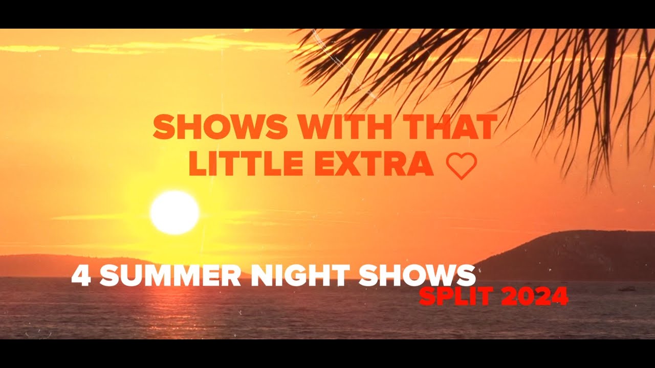 Trailer / 4 Summer Night  Shows - Split 2024