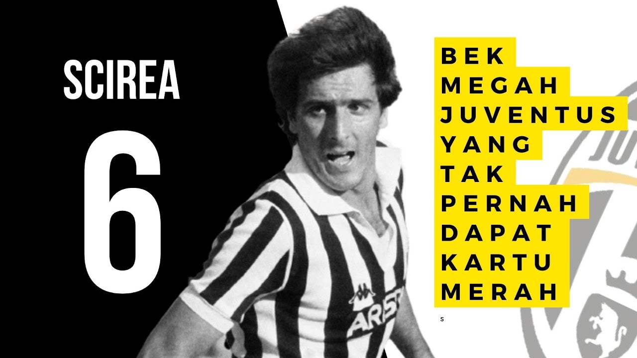 Gaetano Scirea Bek Megah Juventus Yang Tidak Pernah Dapat Kartu Merah