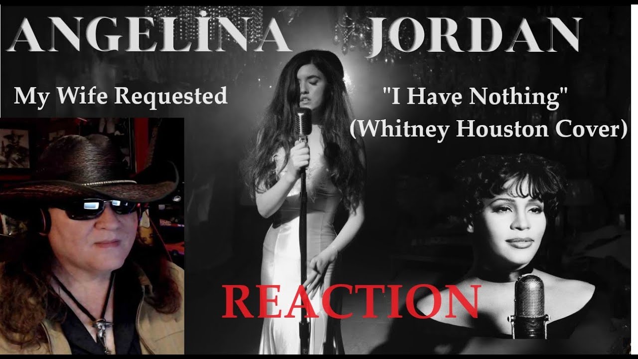 My Wife's Request Angelina Jordan - I Have Nothing (Whitney Houston Cover) REACTION #angelinajordan