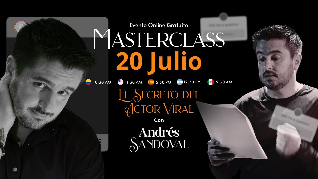 Masterclass de Actuaci&oacute;n: El Secreto del Actor Viral | Con Andr&eacute;s Sandoval