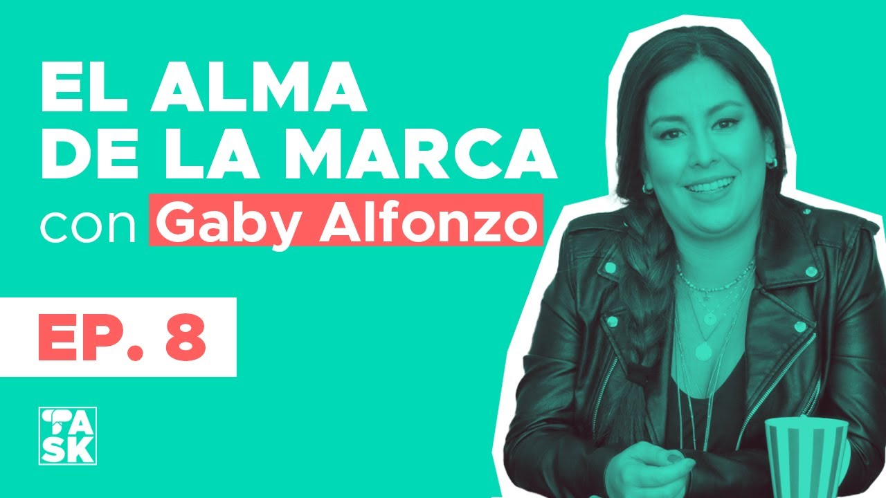 #TactiAsk Episodio 8: El alma de la marca con Gaby Alfonzo