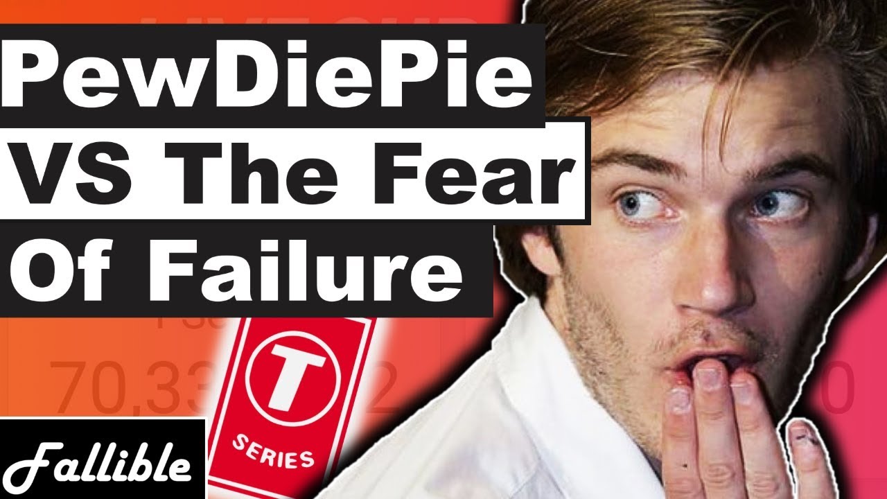 PewDiePie On Overcoming The Fear Of Failure | Fallible Video Response