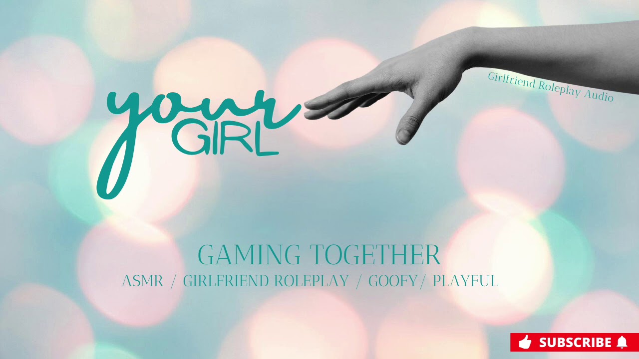 Gaming Together [ASMR] [Girlfriend Roleplay] [SFW]
