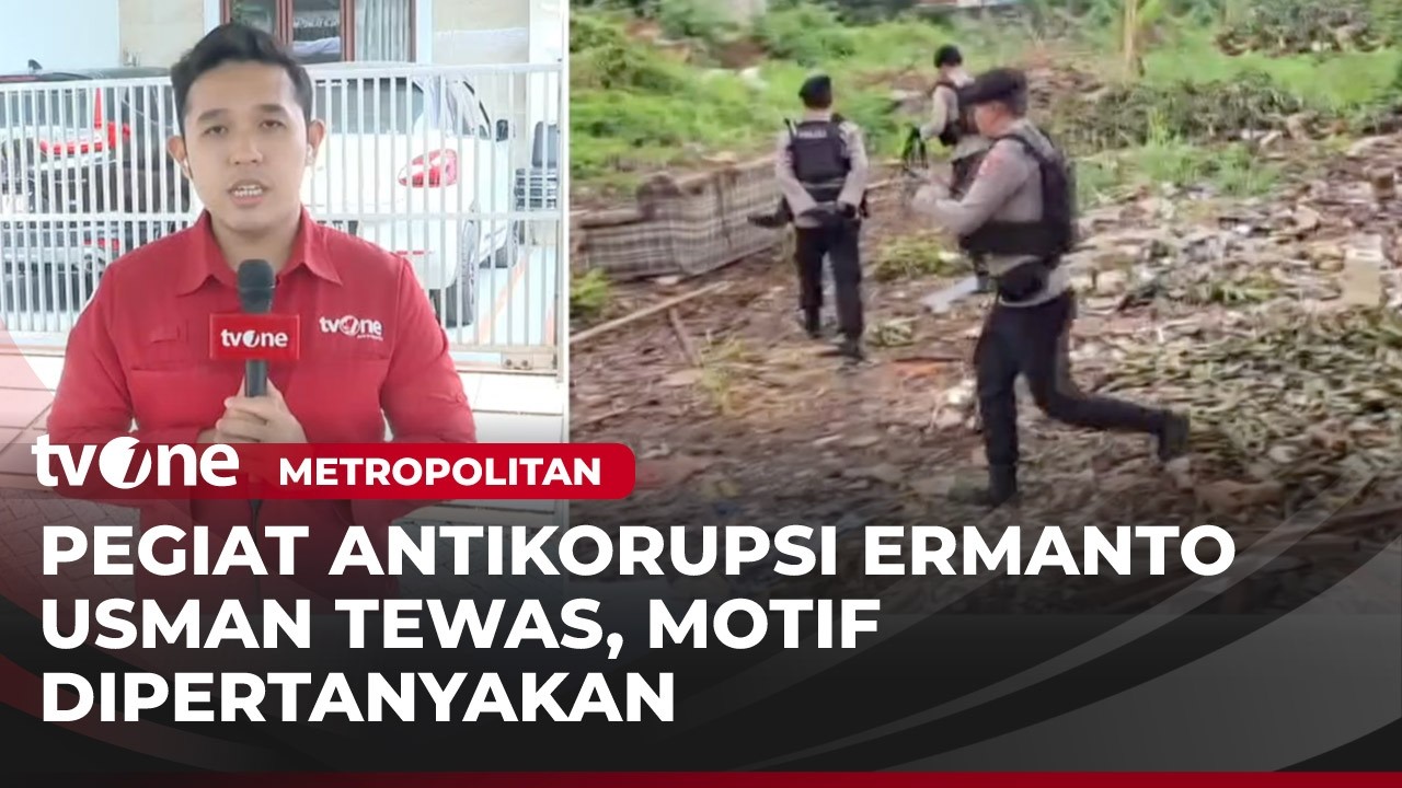 Kematian Janggal Ermanto Usman yang Sedang Ungkap Kasus Korupsi | Metropolitan