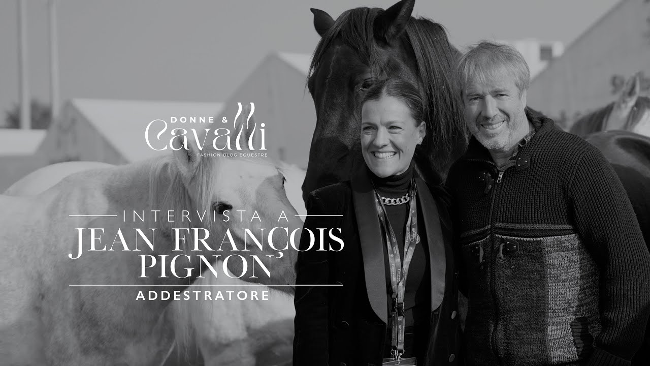 Intervista a Jean François Pignon | Donne&Cavalli