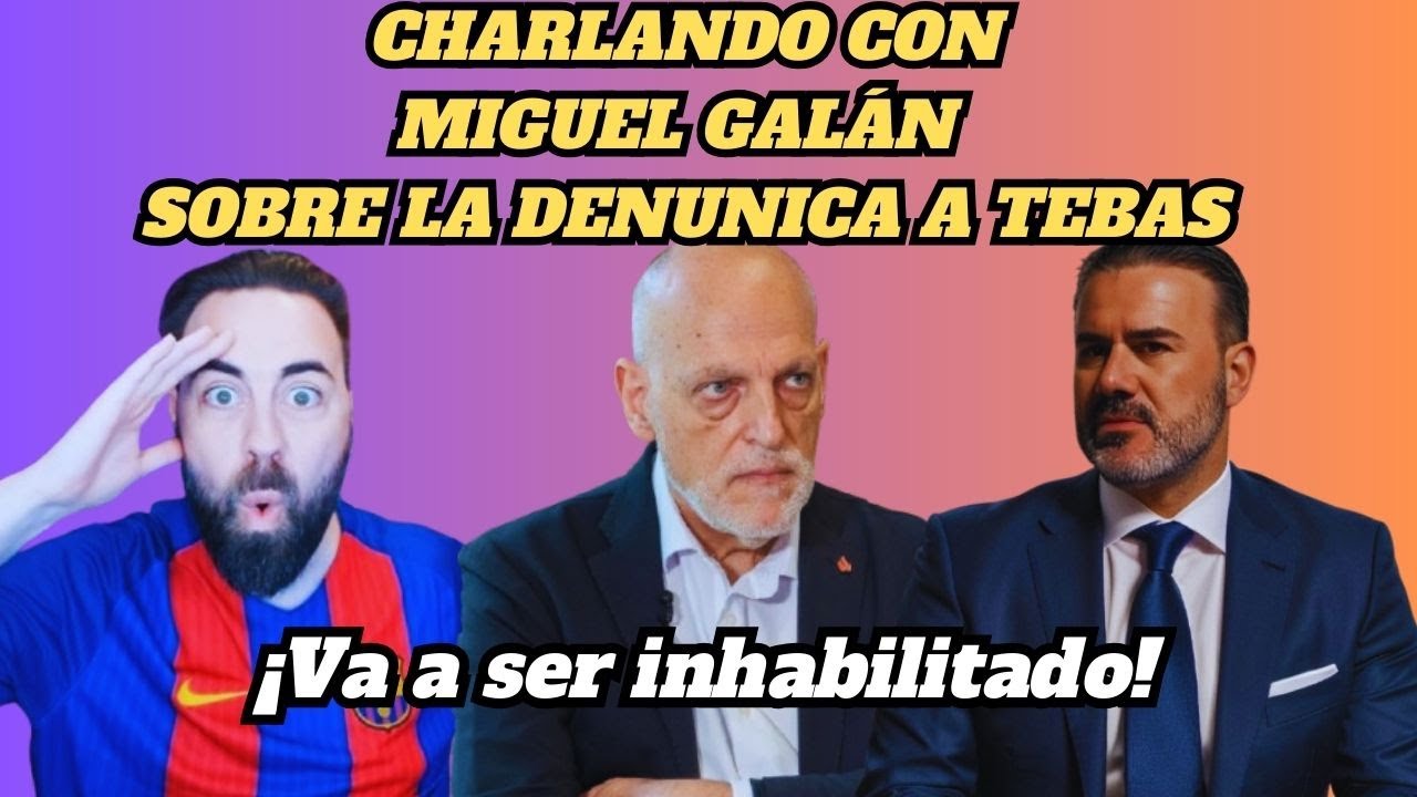 CHARLANDO CON MIGUEL GALAN SOBRE LA DENUNCIA A TEBAS